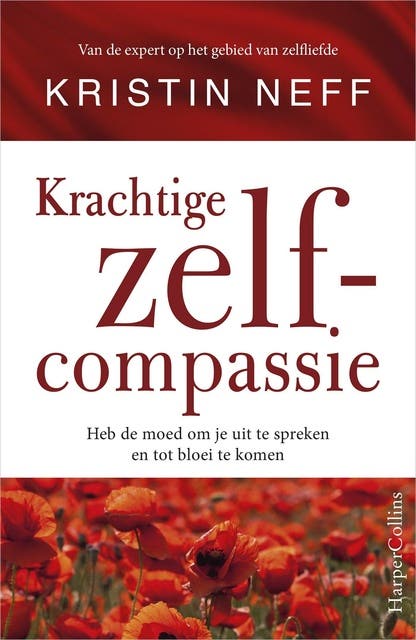 Krachtige zelfcompassie: Heb de moed om je uit te spreken en tot bloei te komen – omslag van het luisterboek van Dr. Kristin Neff