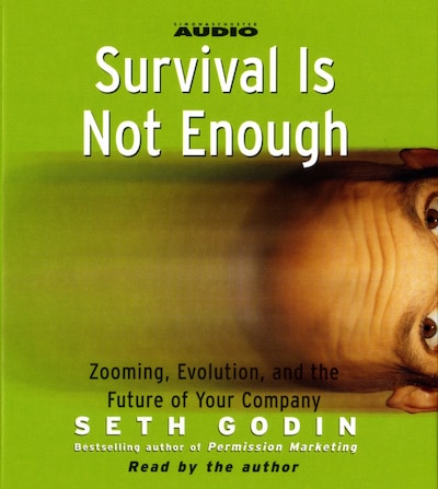 Survival is not Enough