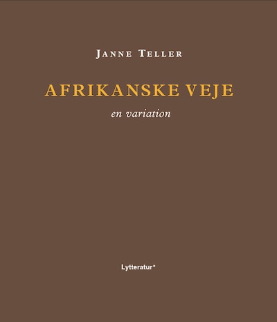 Afrikanske veje – omslag til lydbogen af Janne Teller