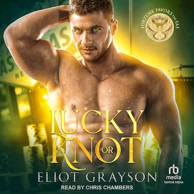 Lucky or Knot – omslag til lydbogen af Eliot Grayson