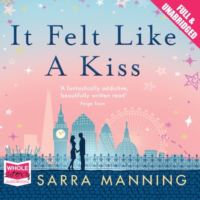 It Felt Like a Kiss – omslag til lydbogen af Sarra Manning