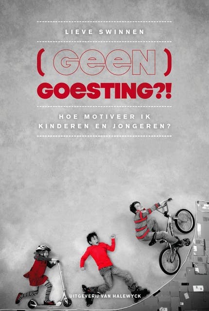 (geen) goesting?!: hoe motiveer ik kinderen en jongeren – omslag van het luisterboek van Lieve Swinnen
