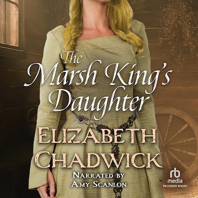 The Marsh King's Daughter – omslag til lydbogen af Elizabeth Chadwick