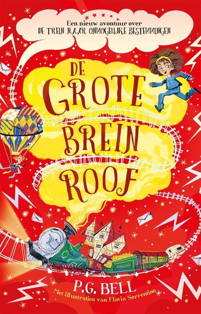 De grote breinroof: De Trein naar Onmogelijke Bestemmingen 2 – omslag van het luisterboek van P.G. Bell