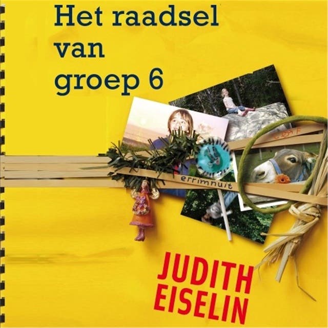 Het raadsel van groep 6 – omslag van het luisterboek van Judith Eiselin