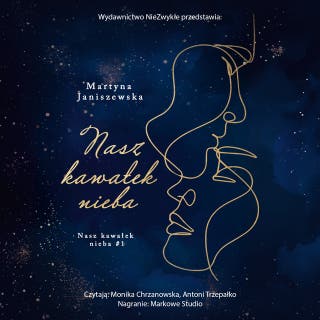 Nasz kawałek nieba – okładka audiobooka, autor Martyna Janiszewska