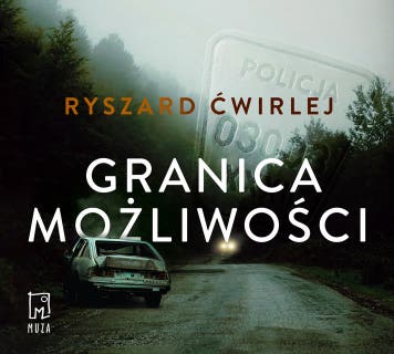 Granica możliwości – okładka audiobooka, autor Ryszard Ćwirlej