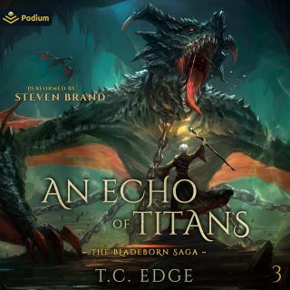 An Echo of Titans: The Bladeborn Saga, Book 3
