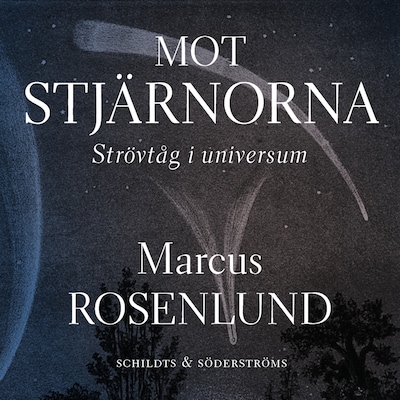 Mot stjärnorna – omslag till ljudboken av Marcus Rosenlund