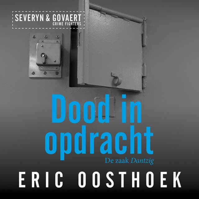 Dood in opdracht: De zaak Dantzig – omslag van het luisterboek van Eric Oosthoek