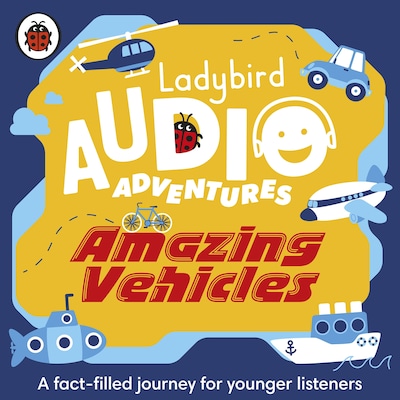 Ladybird Audio Adventures: Amazing Vehicles – omslag til lydbogen af Ladybird