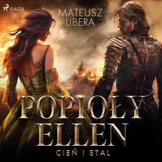 Popioły Ellen. Cień i stal – okładka audiobooka, autor Mateusz Libera