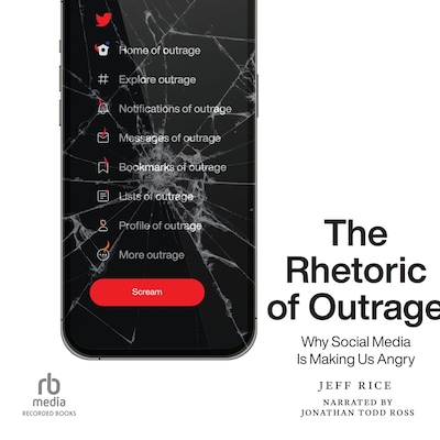 The Rhetoric of Outrage