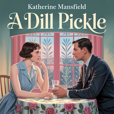 A Dill Pickle – omslag til lydbogen af Katherine Mansfield
