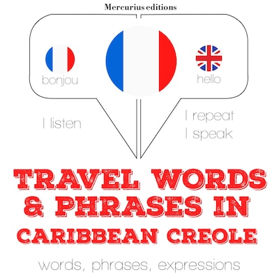 Travel words and phrases in Caribbean Creole