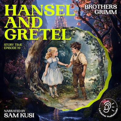 Hansel and Gretel (Story Time, Episode 19) – omslag til lydbogen af Brothers Grimm