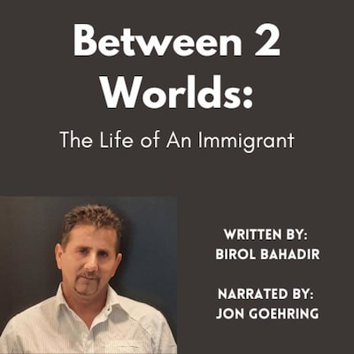 Between 2 worlds: The Life of An Immigrant