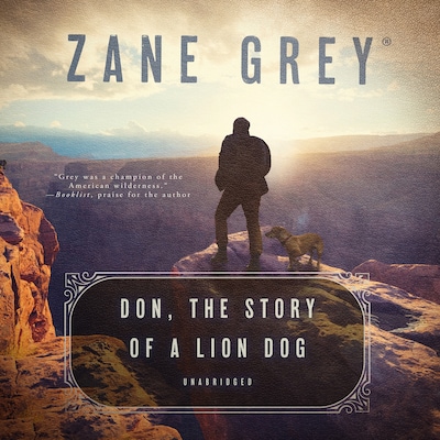 Don, the Story of a Lion Dog – omslag til lydbogen af Zane Grey