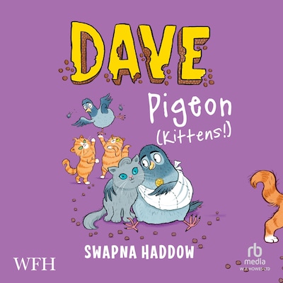 Dave Pigeon: Kittens! – omslag til lydbogen af Swapna Haddow