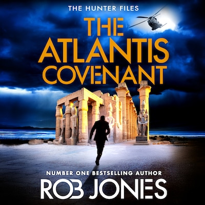 The Atlantis Covenant - The Hunter Files, Book 1 (Unabridged) – omslag til lydbogen af Rob Jones