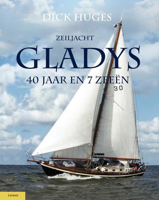 Zeiljacht Gladys: 40 jaar en 7 zeeën – omslag van het luisterboek van Dick Huges