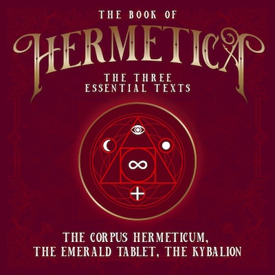 The Book of Hermetica: The Three Essential Texts – omslag til lydbogen af Hermes Trismegistus, Three Initiates