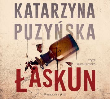Łaskun – okładka audiobooka, autor Katarzyna Puzyńska