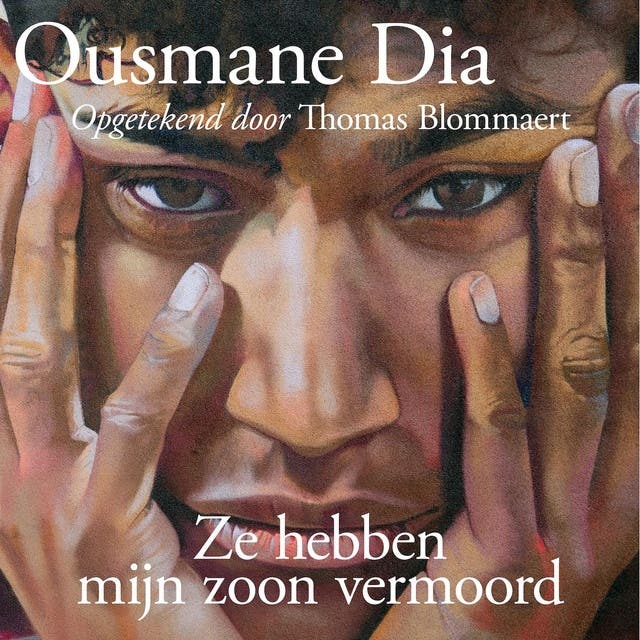 Ze hebben mijn zoon vermoord – omslag van het luisterboek van Ousmane Dia,Thomas Blommaert