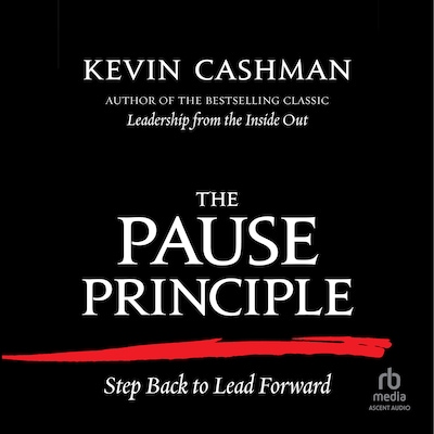 The Pause Principle – omslag til lydbogen af Kevin Cashman