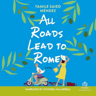 All Roads Lead to Rome – omslag til lydbogen af Yamile Saied Méndez