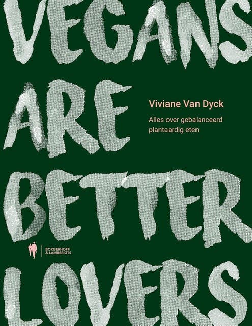 Vegans are better lovers: Alles over gebalanceerd plantaardig eten – omslag van het luisterboek van Viviane Van Dyck