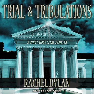 Trial & Tribulations – omslag til lydbogen af Rachel Dylan