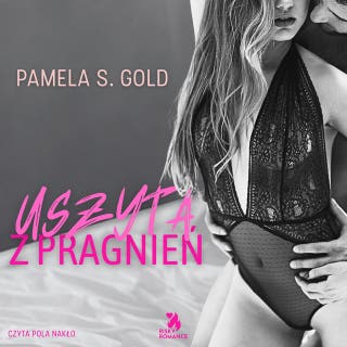 Uszyta z pragnień – okładka audiobooka, autor Pamela S. Gold