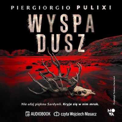 Wyspa dusz – okładka audiobooka, autor Piergiorgio Pulixi