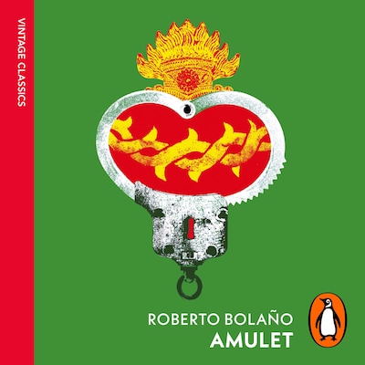 Amulet – omslag til lydbogen af Roberto Bolaño