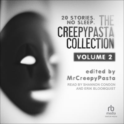 The Creepypasta Collection, Volume 2 – omslag til lydbogen af Unknown Author