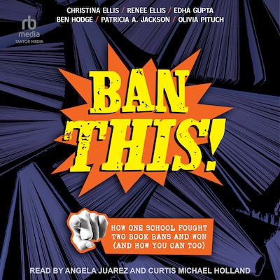 Ban This! – omslag til lydbogen af Patricia A. Jackson, Ben Hodge, Olivia Pituch