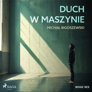 Duch w maszynie – okładka audiobooka, autor Michał Bigoszewski