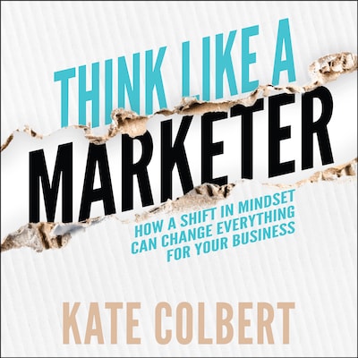 Think Like a Marketer – omslag til lydbogen af Kate Colbert