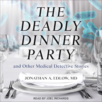 The Deadly Dinner Party – omslag til lydbogen af Jonathan A. Edlow