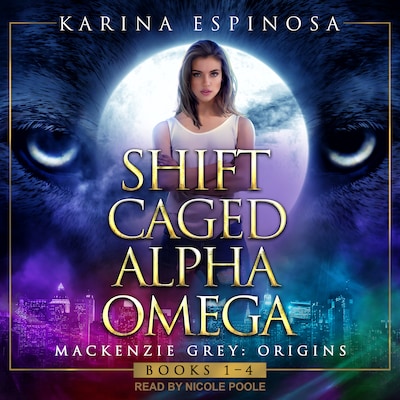 Mackenzie Grey: Origins Complete Boxed Set – omslag til lydbogen af Karina Espinosa