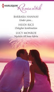 Under ytan... / Oslagbar kombination / Nyckeln till hans hjärta – omslag till ljudboken av Barbara Hannay,Heidi Rice,Lucy Monroe