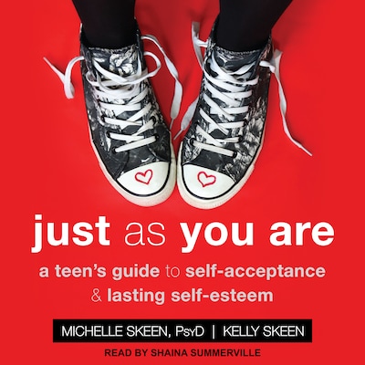 Just As You Are – omslag til lydbogen af Michelle Skeen, PsyD, Kelly Skeen