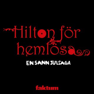 Hilton för hemlösa – omslag till ljudboken av Malin Clausson,Sandra Pandevski