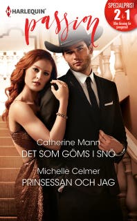 Det som göms i snö / Prinsessan och jag – omslag till ljudboken av Catherine Mann,Michelle Celmer