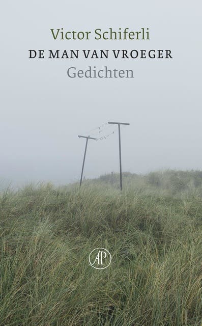 De man van vroeger: gedichten