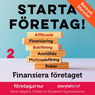 Starta företag 2. Finansiera företaget