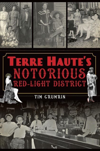 Terre Haute's Notorious Red Light District – omslag til lydbogen af Tim Crumrin