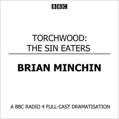 Torchwood The Sin Eaters – omslag til lydbogen af Brian Minchin