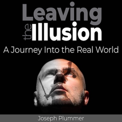 Leaving the Illusion